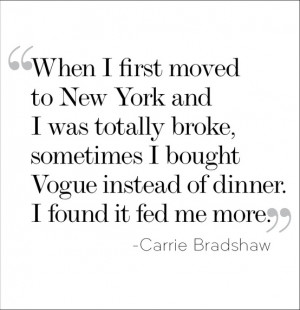 when i first moved to new york and i was totally broke sometimes i ...