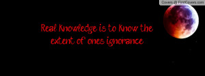 real_knowledge_is_to-84695.jpg?i