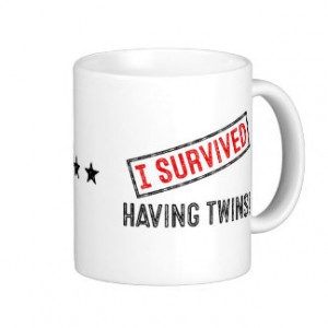 Survived Having Twins! Mug