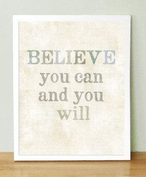believe you can and you will #Truth