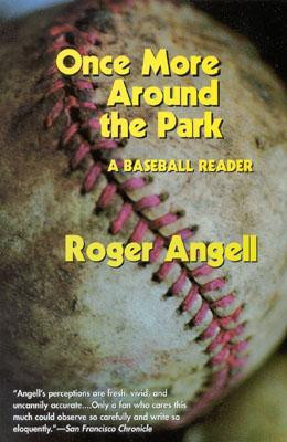 Start by marking “Once More Around the Park: A Baseball Reader” as ...