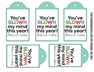 Download this “You’ve Blown My Mind” set of tags . For personal ...