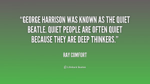 quote-Ray-Comfort-george-harrison-was-known-as-the-quiet-232741.png