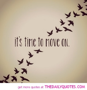 It’s Time To Move On - Break Up Quote