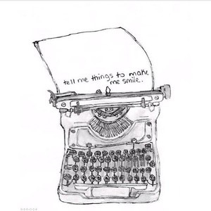 Drawing typewriter love quote smile Tumblr Art