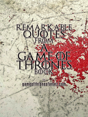 Game Of Thrones Quotes Book A game of thrones quotes