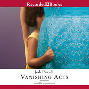 ... by Jodi Picoult March 2007 Vanishing Acts by Jodi Picoult March 2005