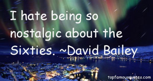 Favorite David Bailey Quotes