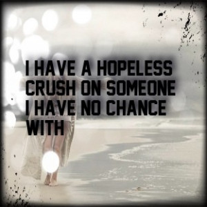 Hopeless Crush Quotes