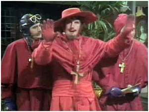 Well, nobody expects the Spanish Inquisition!