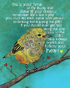 Take a deep breath and follow your heart