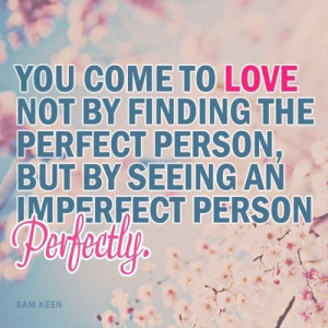 Famous Love Quotes with Images-You-come-to-love-not-by-finding-the ...