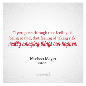WeWork #Inspirational #Quote by Marissa Mayer of Yahoo!