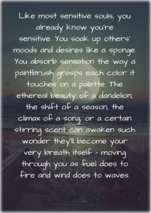 INFJ - Like most sensitive souls, you already know you're sensitive ...