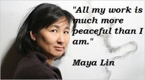 Maya lin famous quotes 3