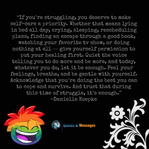 ... you’re struggling, you deserve to make self-care | Quotes & Messages