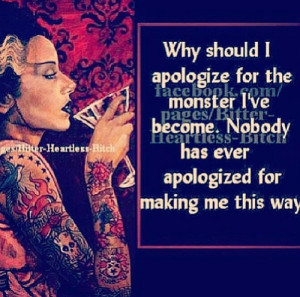 ... include: quotes, you left me for her, heartless, life and monster