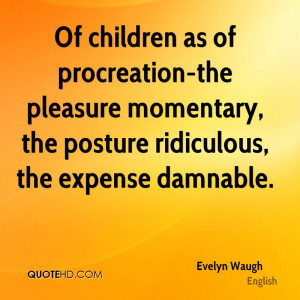 Of children as of procreation-the pleasure momentary, the posture ...