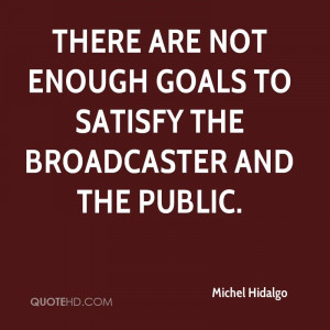 There are not enough goals to satisfy the broadcaster and the public.