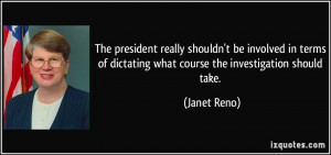 The president really shouldn't be involved in terms of dictating what ...