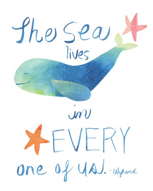 Inspirational Quote Whale Starfish illustration The sea lives in every ...