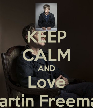 keep calm and love martin freeman 3 png