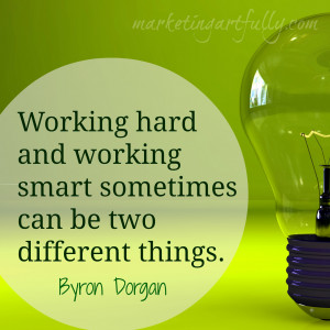 Working Hard and Working Smart Hard Work Quote
