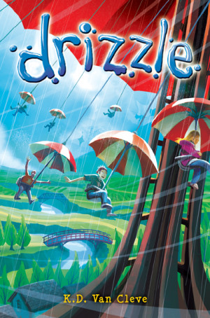 DRIZZLE by Kathleen Van Cleve will be published by Dial Books for ...