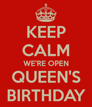 keep-calm-were-open-queens-birthday.png