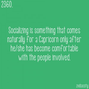 Socializing is something that comes naturally for a Capricorn only ...