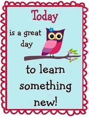 Learn something new quote via Carol's Country Sunshine on Facebook
