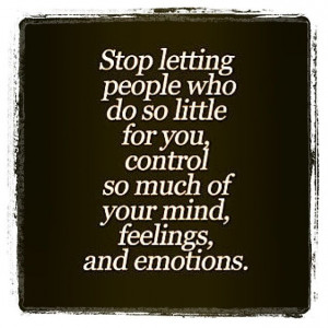 Stop letting people control you...