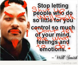 inspirational quotes shut up will smith don't tell me what to do ...