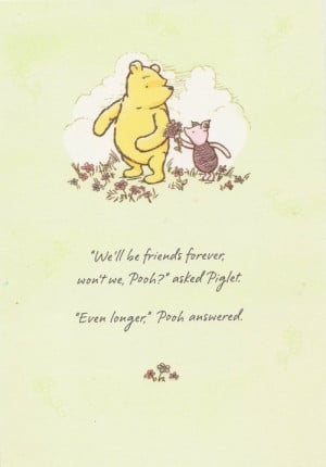 2015:Piglet: We’ll be tumblr friends forever won’t we, Pooh?Pooh ...