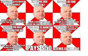 Re: Anyone watch Pawn Stars?
