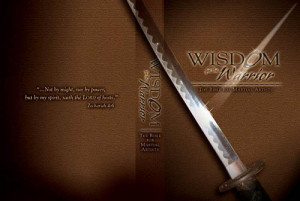 Wisdom For The Warrior: The Bible For Martial Artists500