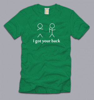 GOT-YOUR-BACK-SHIRT-2XL-FUNNY-awesome-sayings-nerd-geek-best-friends ...