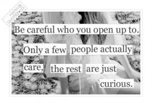 Be careful who you open up to quote