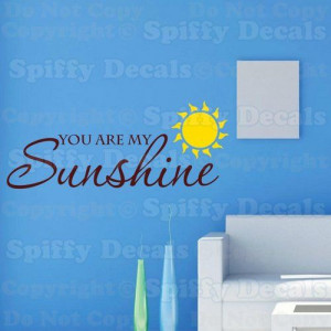 You Are My Sunshine Nursery Child Baby Quote Vinyl Wall Decal Decor ...