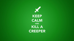 ... Minecraft Quotes Background HD Wallpaper Keep Calm Minecraft Quotes