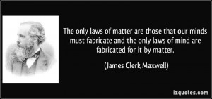 More James Clerk Maxwell Quotes