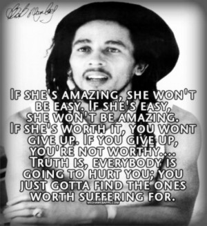 if she s amazing she won t be easy if she s easy she won t be amazing ...