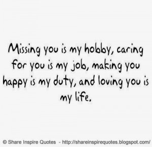 you happy is my Duty, And Loving You is My Life | Share Inspire Quotes ...