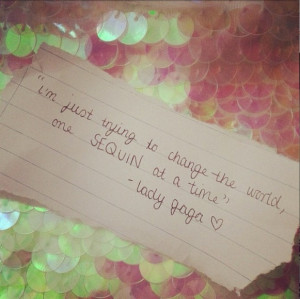 Lady Gaga Sequin Quote