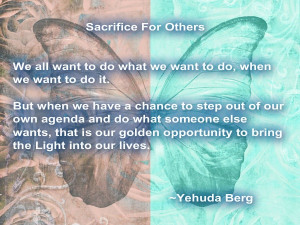 Sacrifice For Others Yehuda Berg #Kabbalah