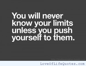 related posts know your limits but keep exceeding them limits don t ...