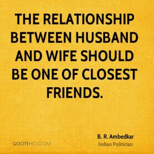 ... between husband and wife should be one of closest friends