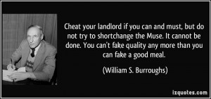 Cheat your landlord if you can and must, but do not try to shortchange ...