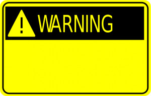Warning, Warning, Warning...