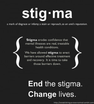 How many ways can we express how wrong stigma is?